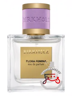 فلورا فمینا بیرکهولتس | flora femina birkholz